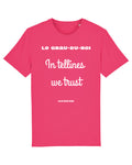 T-shirt Le Grau-du-Roi  "In tellines we trust"