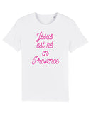 T-shirt "Jésus est né en Provence"