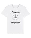T-shirt  Yoga "Laisse-moi zen zen zen"