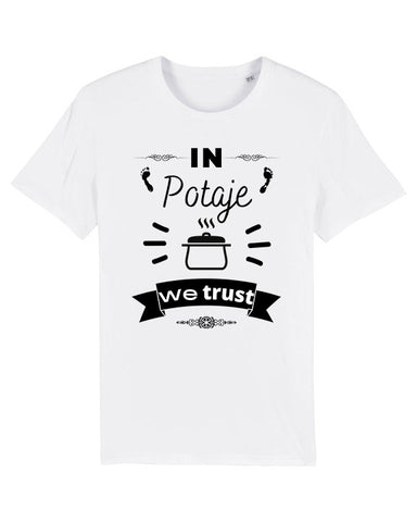 T-shirt  "In potaje we trust"